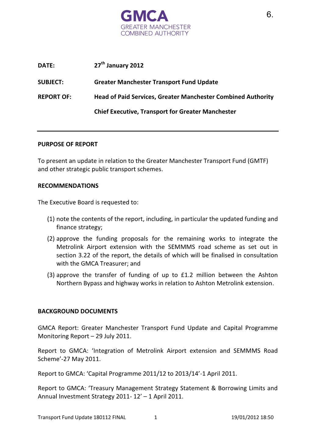 Greater Manchester Transport Fund Update REPORT OF