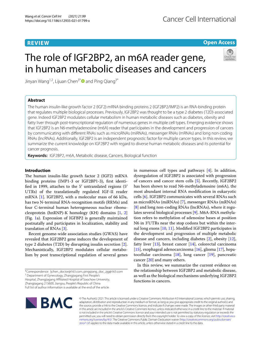 The Role of IGF2BP2, an M6a Reader Gene, in Human Metabolic Diseases and Cancers Jinyan Wang1,2, Lijuan Chen3* and Ping Qiang3*