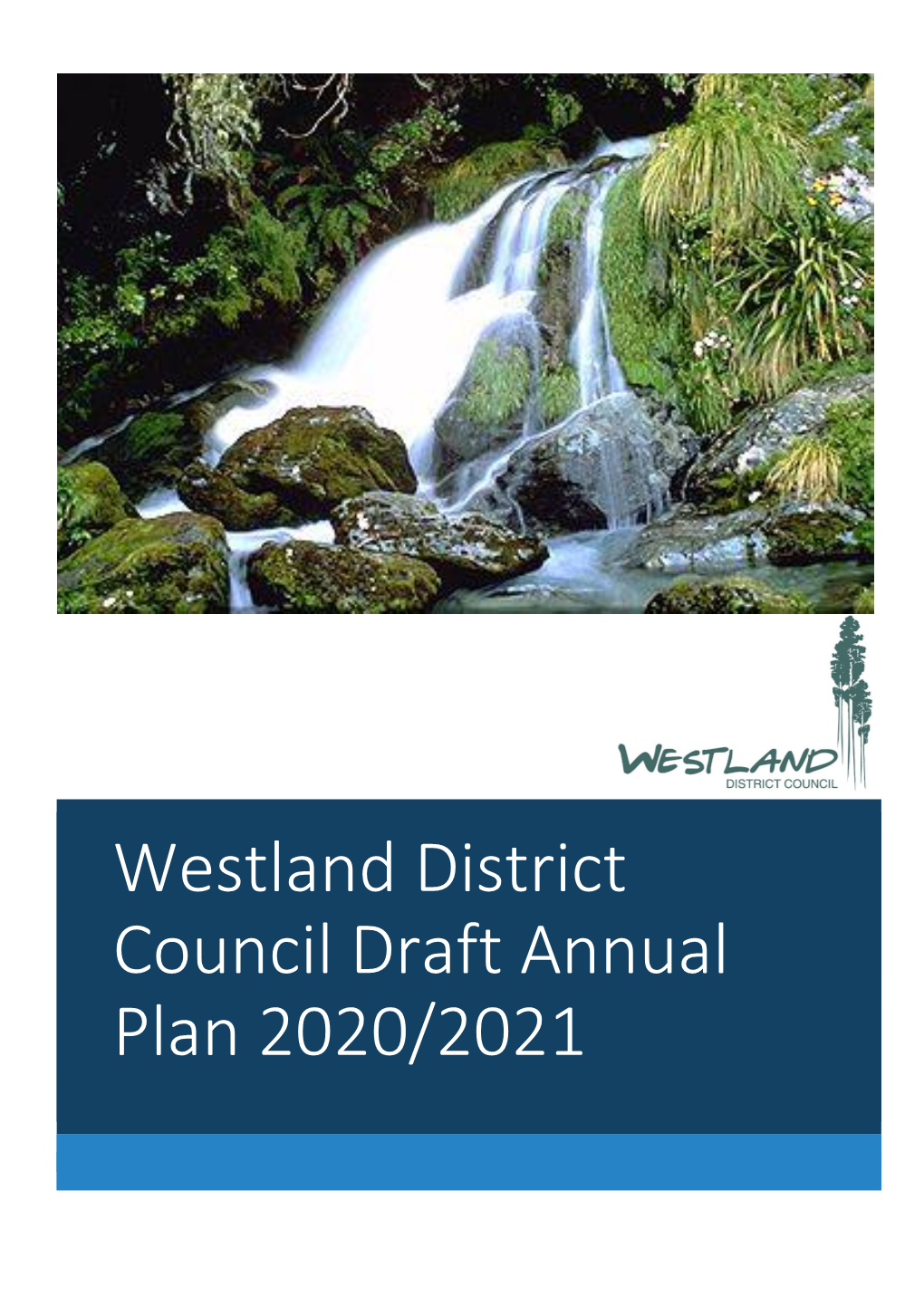 Westland District Council Draft Annual Plan 2020/2021