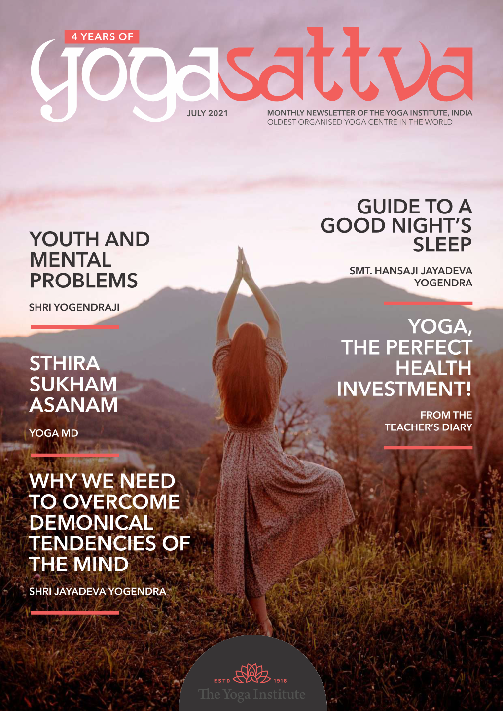 Youth and Mental Problems Guide to a Good Night's Sleep Sthira Sukham Asanam Why We Need