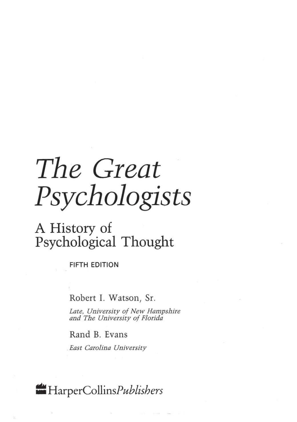 The Great Psychologists a History of Psychological Thought