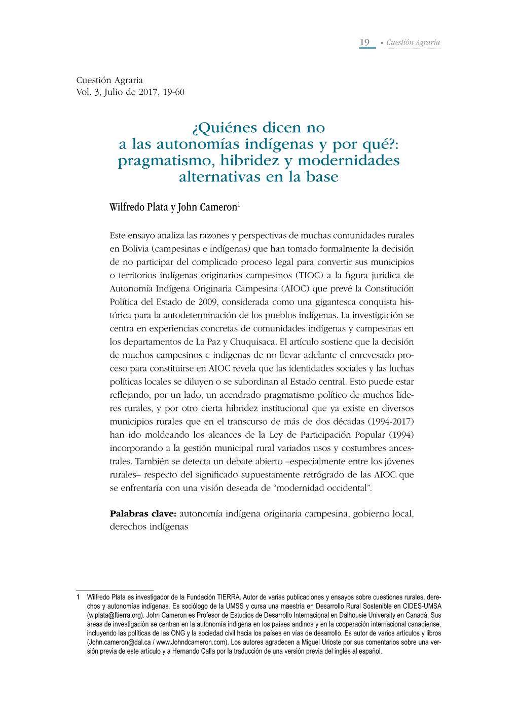 ¿Quiénes Dicen No a Las Autonomías Indígenas Y Por Qué?: Pragmatismo, Hibridez Y Modernidades Alternativas En La Base