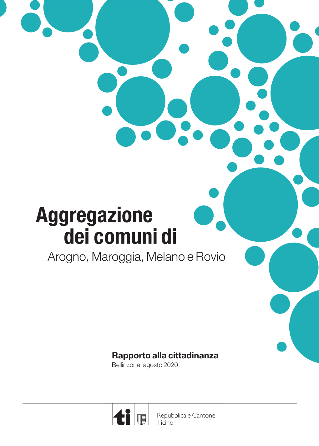 Rapporto Alla Cittadinanza Bellinzona, Agosto 2020 Il Nuovo Comune in Breve