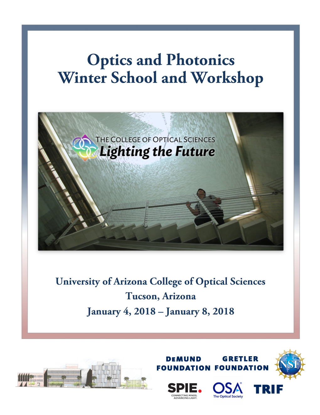 Optics and Photonics Winter School and Workshop