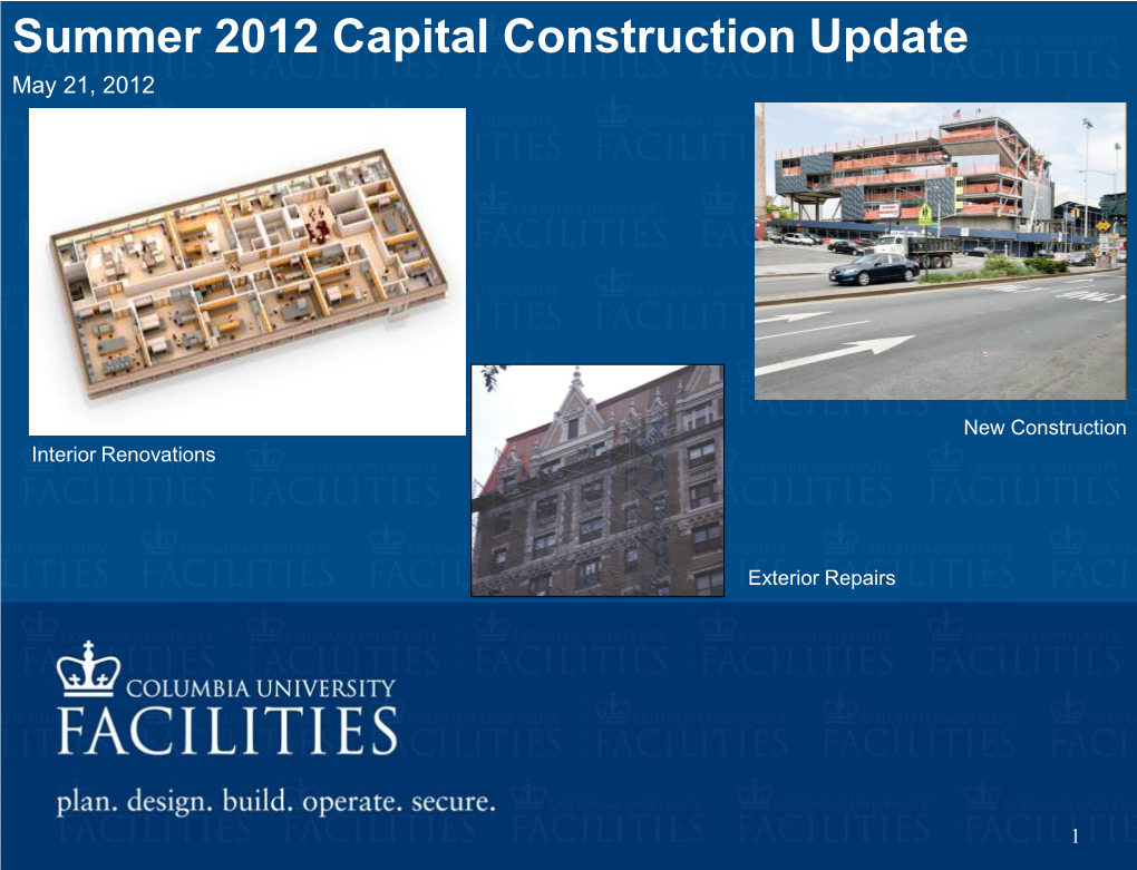 Summer 2012 Capital Construction Update May 21, 2012