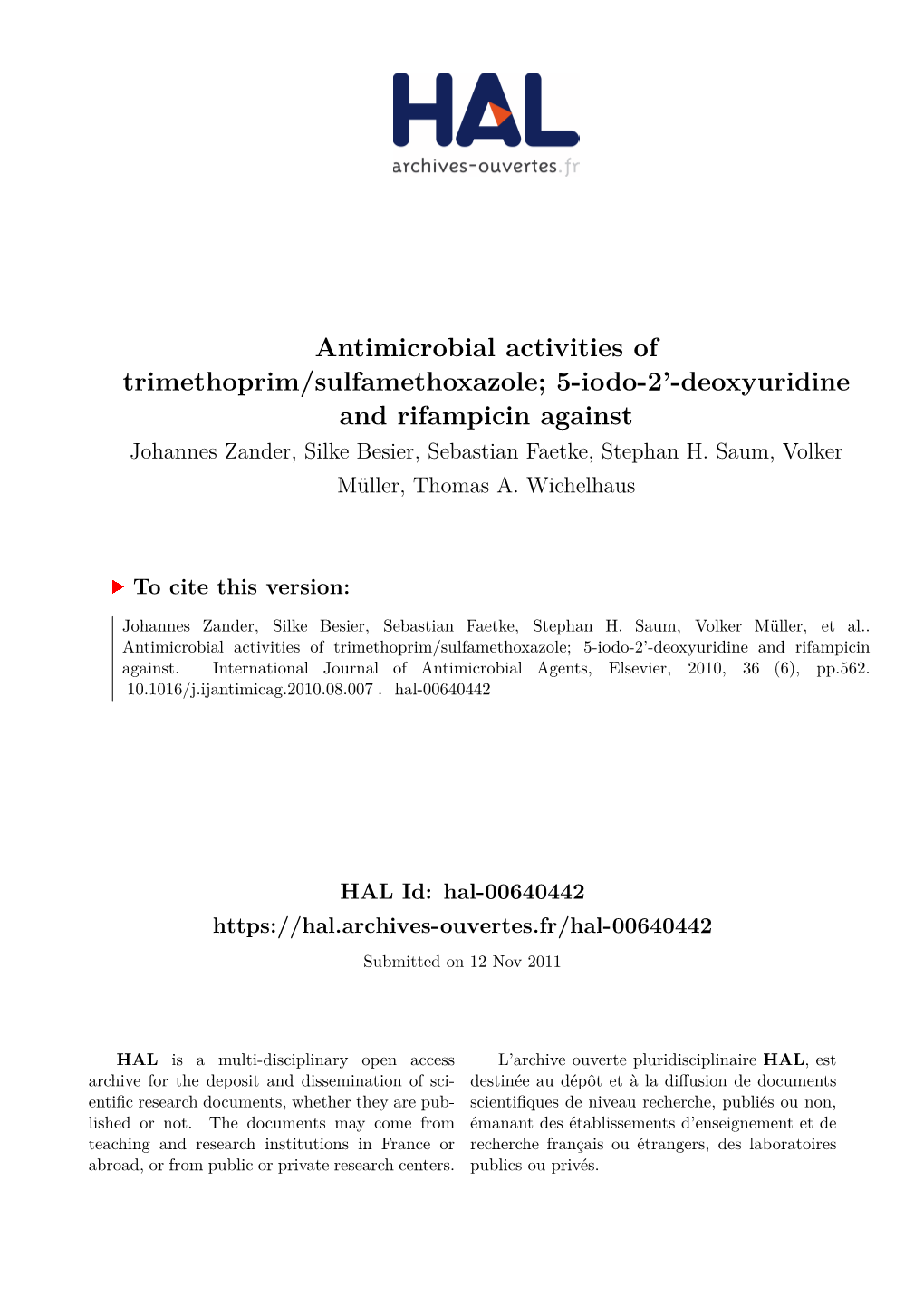 Antimicrobial Activities of Trimethoprim/Sulfamethoxazole; 5-Iodo-2’-Deoxyuridine and Rifampicin Against Johannes Zander, Silke Besier, Sebastian Faetke, Stephan H