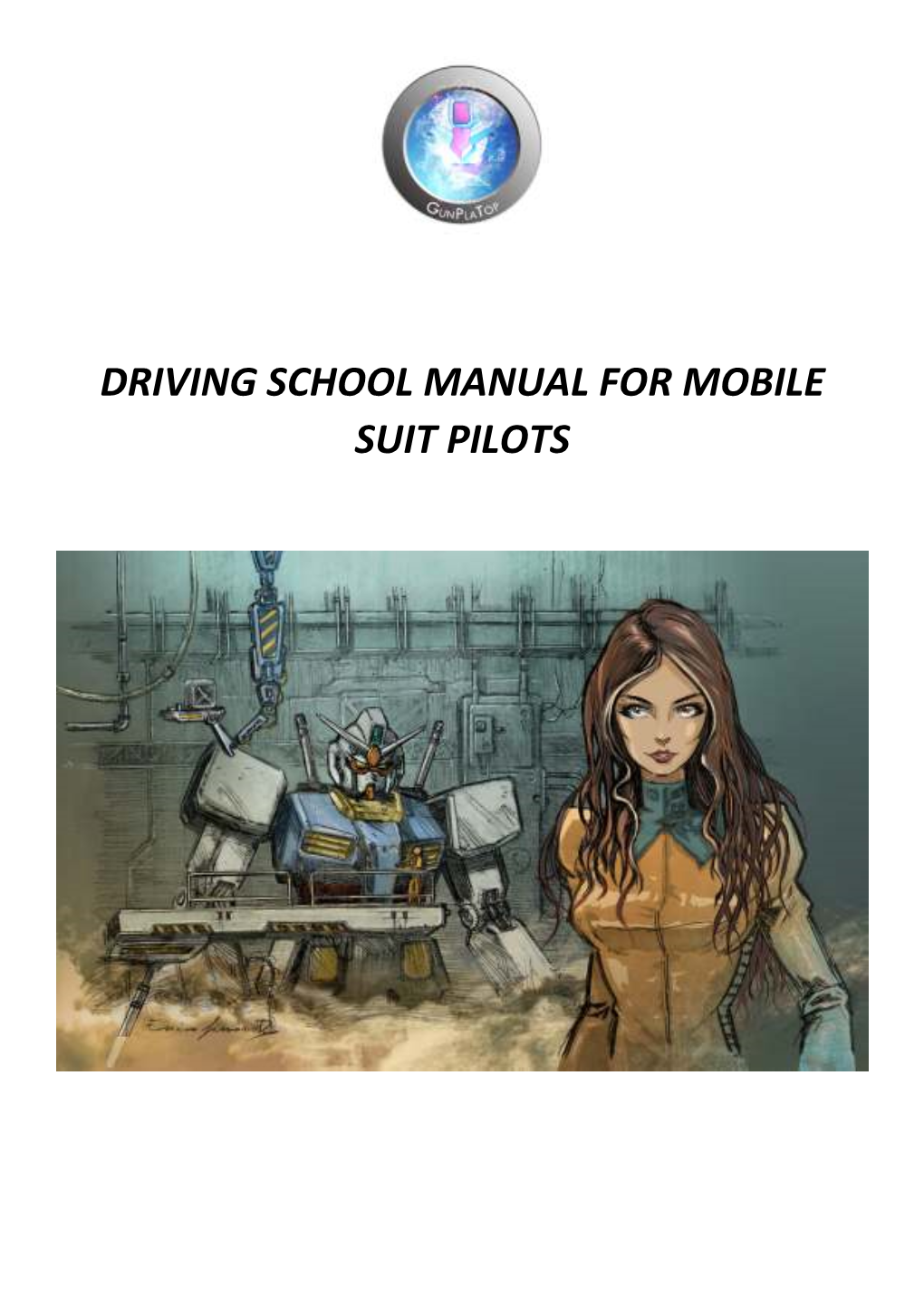 Driving School Manual for Mobile Suit Pilots