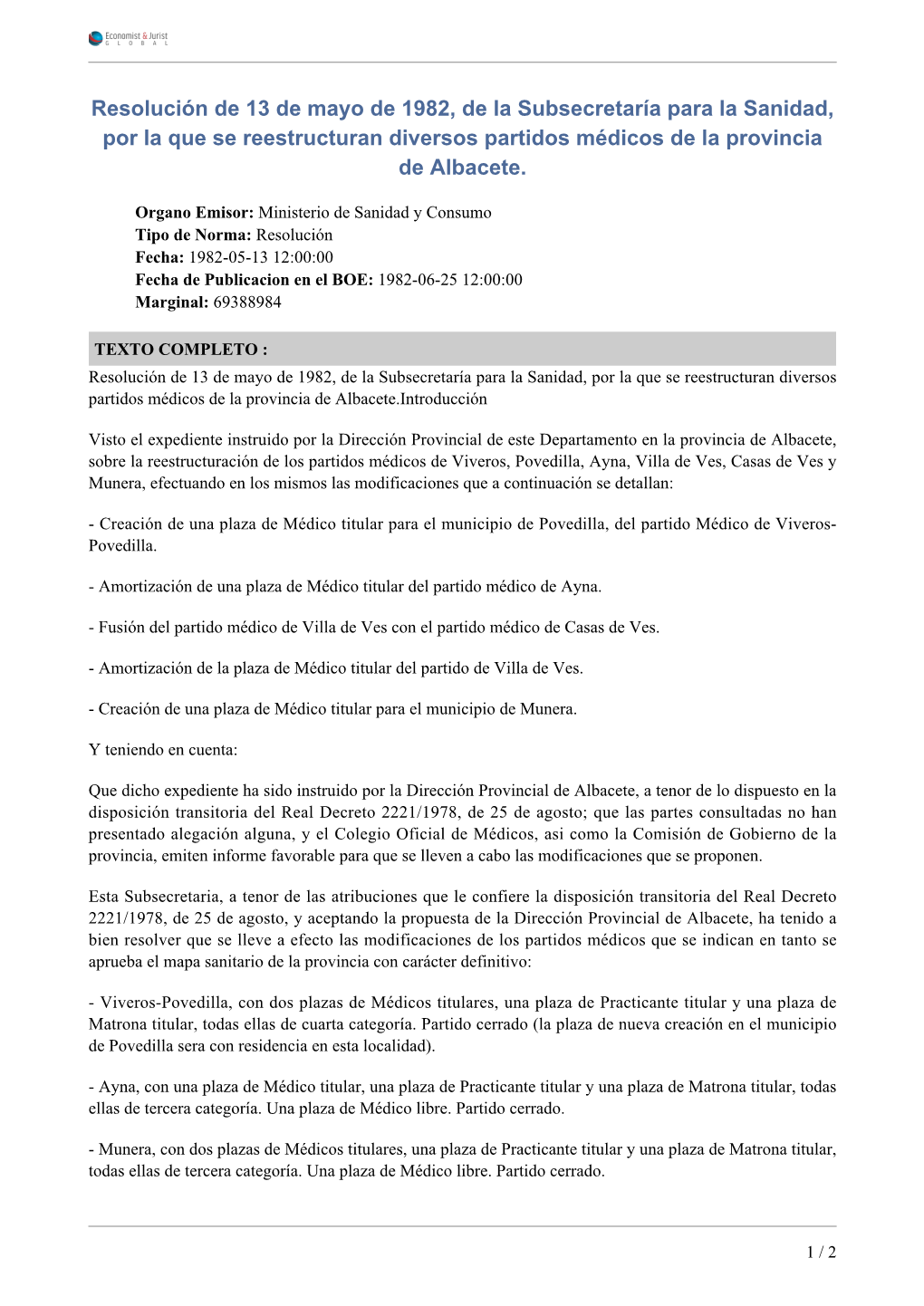 Resolución De 13 De Mayo De 1982, De La Subsecretaría Para La Sanidad, Por La Que Se Reestructuran Diversos Partidos Médicos De La Provincia De Albacete