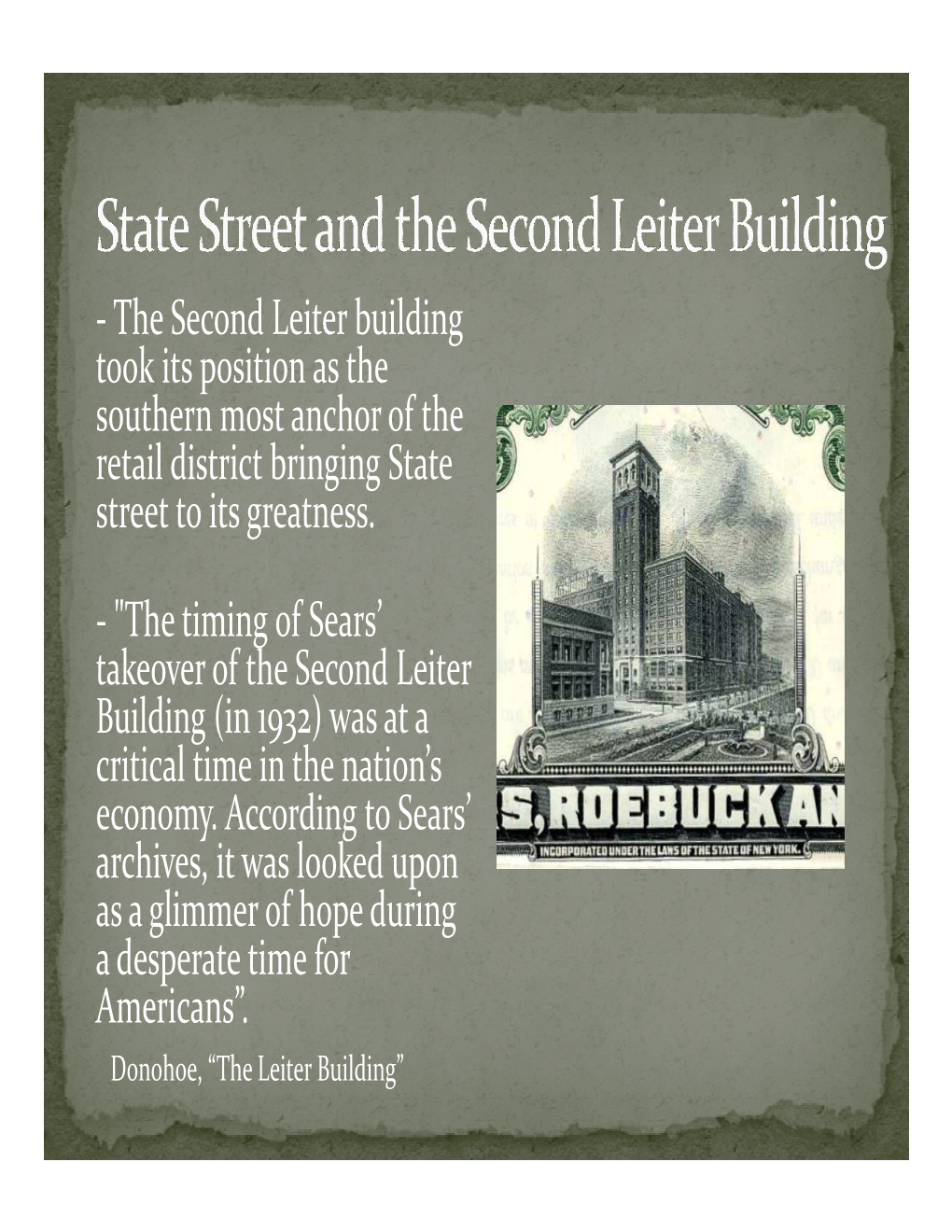 The Second Leiter Building Took Its Position As the Southern Most Anchor of the Retail District Bringing State Street to Its Greatness
