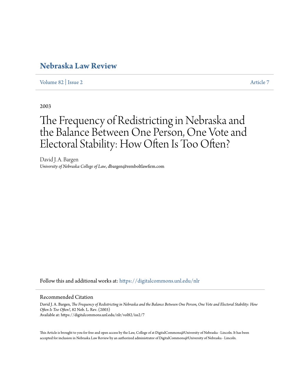 The Frequency of Redistricting in Nebraska and the Balance Between One Person, One Vote and Electoral Stability: How Often Is Too Often?, 82 Neb