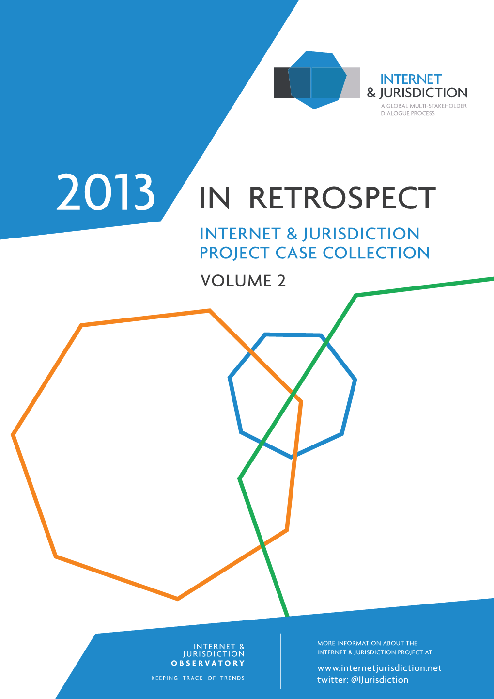 20132012 in Retrospect Internet & Jurisdiction Project Case Collection Volume 2