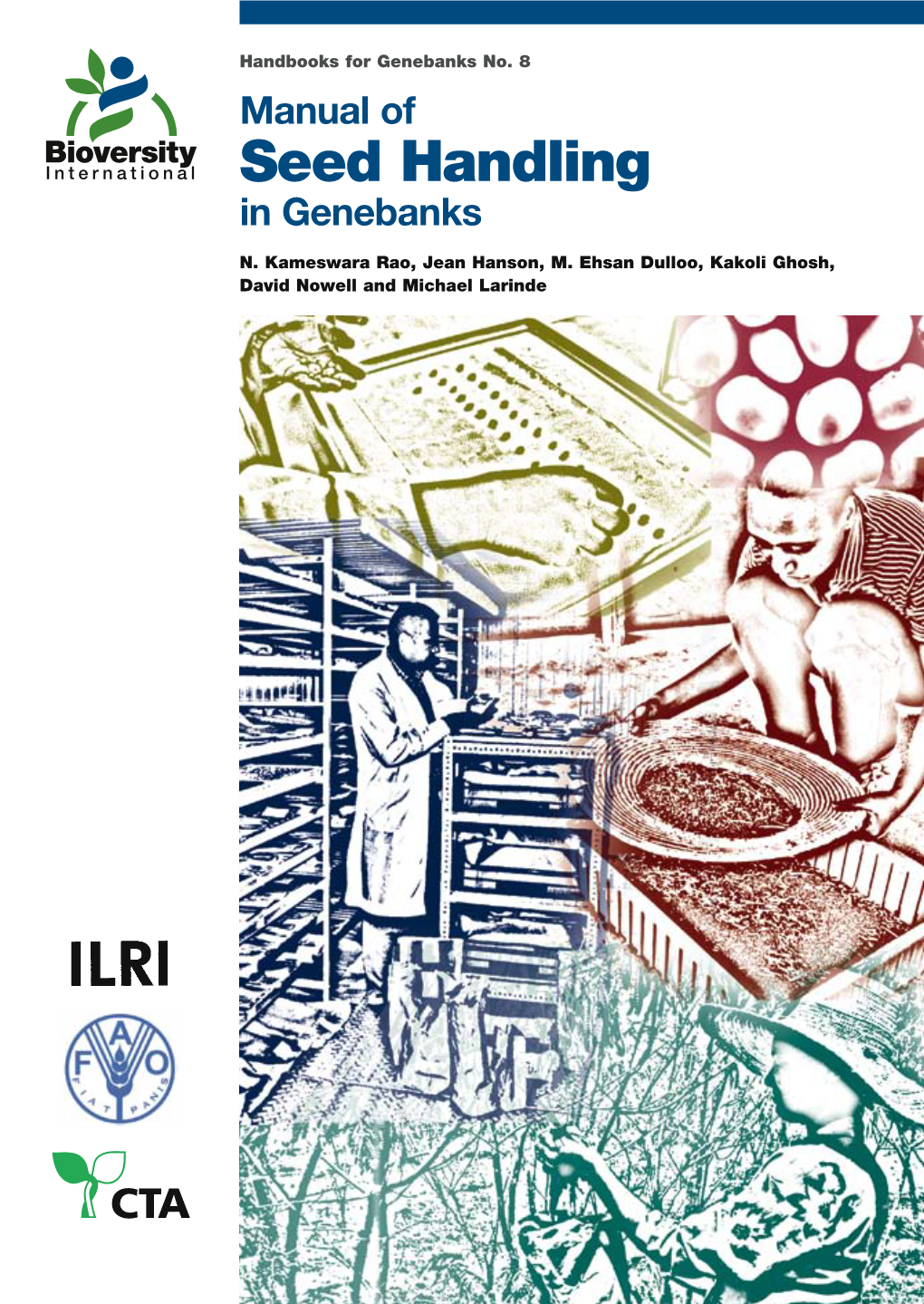 Manual of Seed Handling in Genebanks