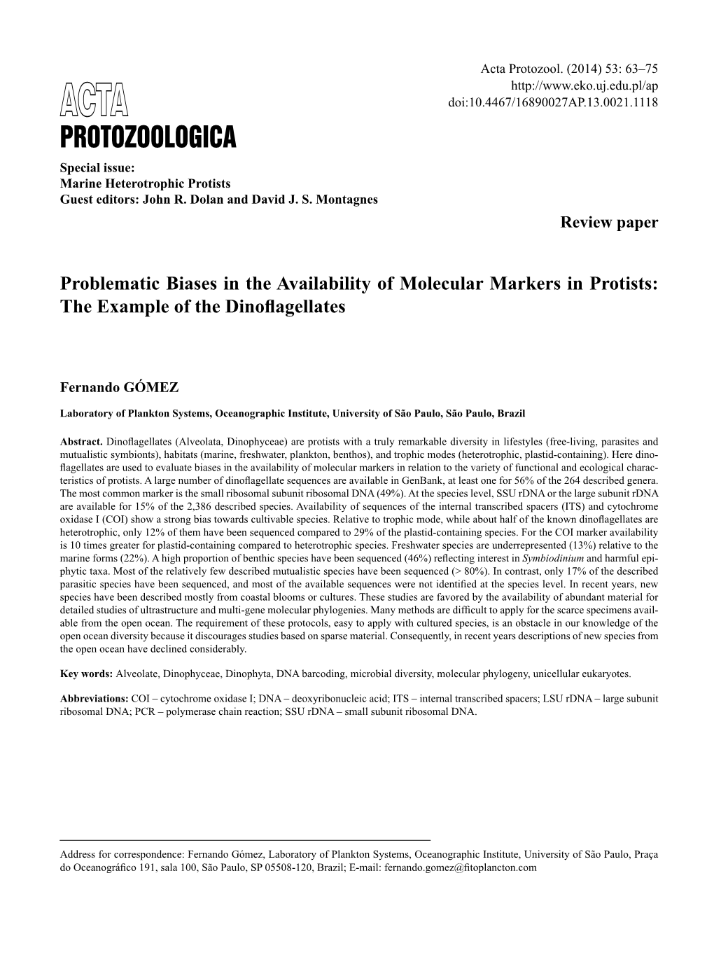 Protozoologica Special Issue: Marine Heterotrophic Protists Guest Editors: John R