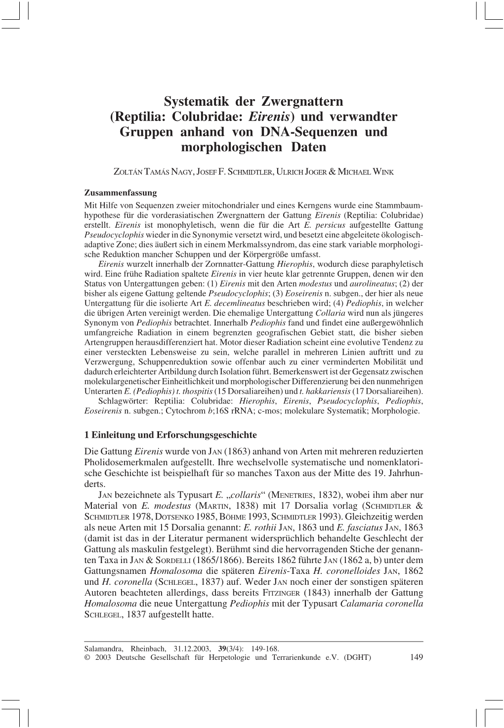 Systematik Der Zwergnattern (Reptilia: Colubridae: Eirenis) Und Verwandter Gruppen Anhand Von DNA-Sequenzen Und Morphologischen Daten