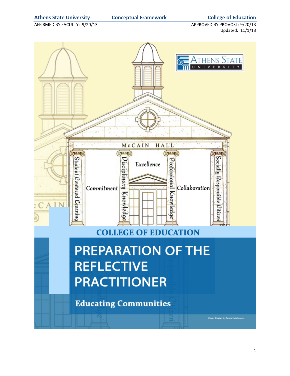 Athens State University Conceptual Framework College of Education AFFIRMED by FACULTY: 9/20/13 APPROVED by PROVOST: 9/20/13 Updated: 11/1/13