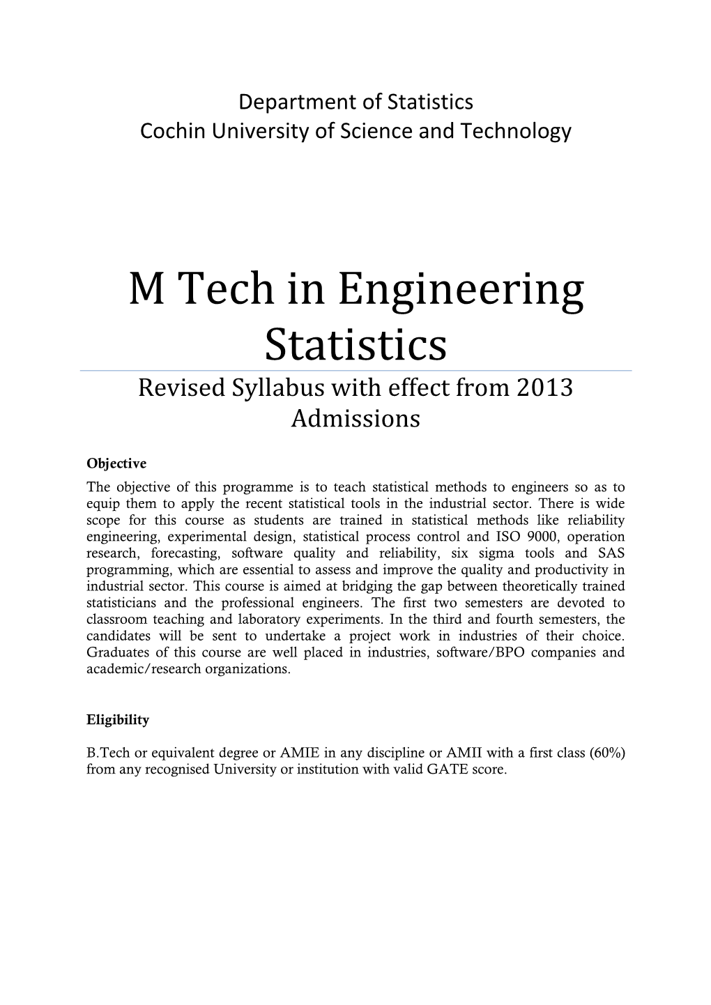 M Tech in Engineering Statistics Revised Syllabus with Effect from 2013 Admissions