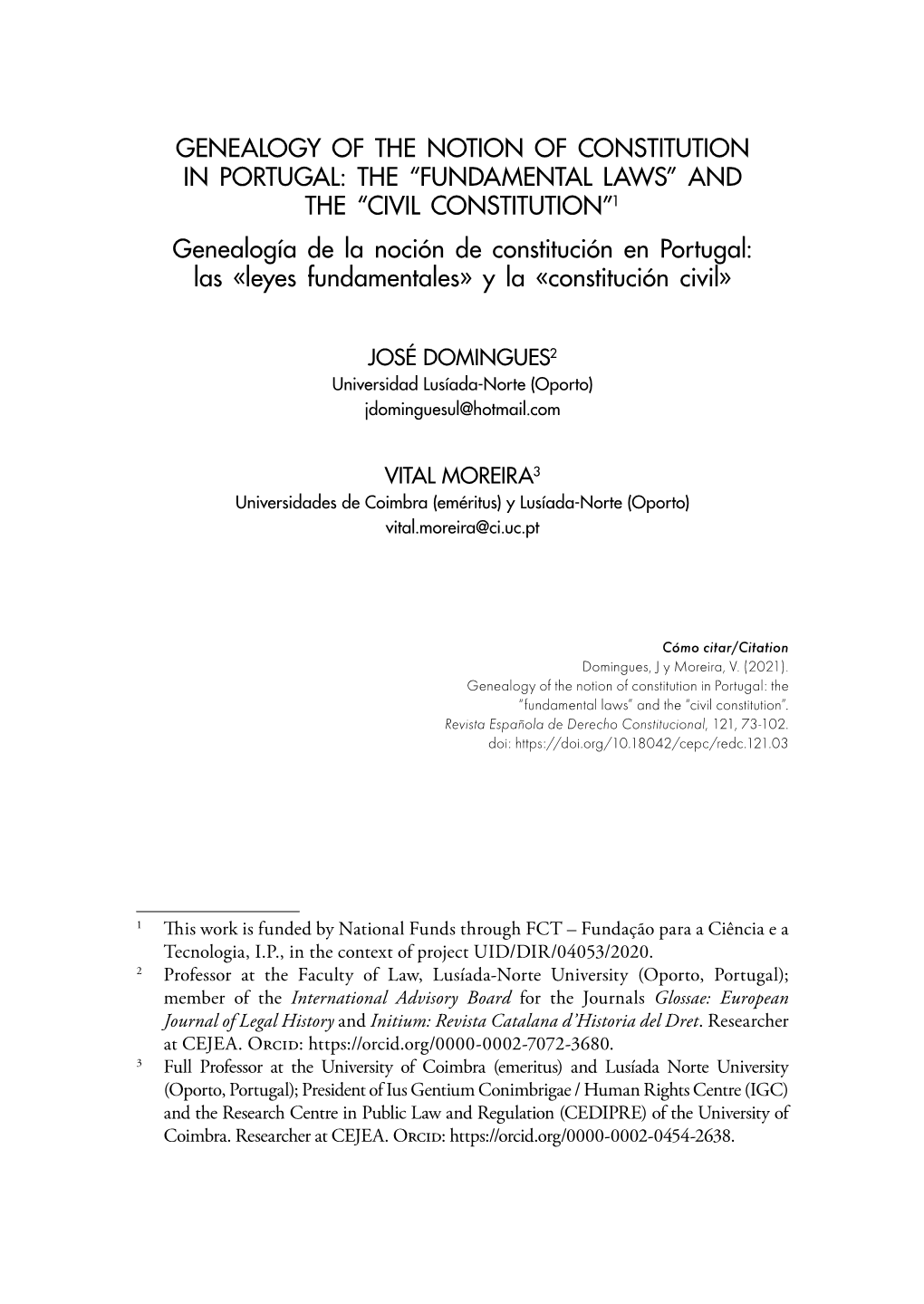 THE “FUNDAMENTAL LAWS” and the “CIVIL CONSTITUTION”1 Genealogía De La Noción De Constitución En Portugal: Las «Leyes Fundamentales» Y La «Constitución Civil»