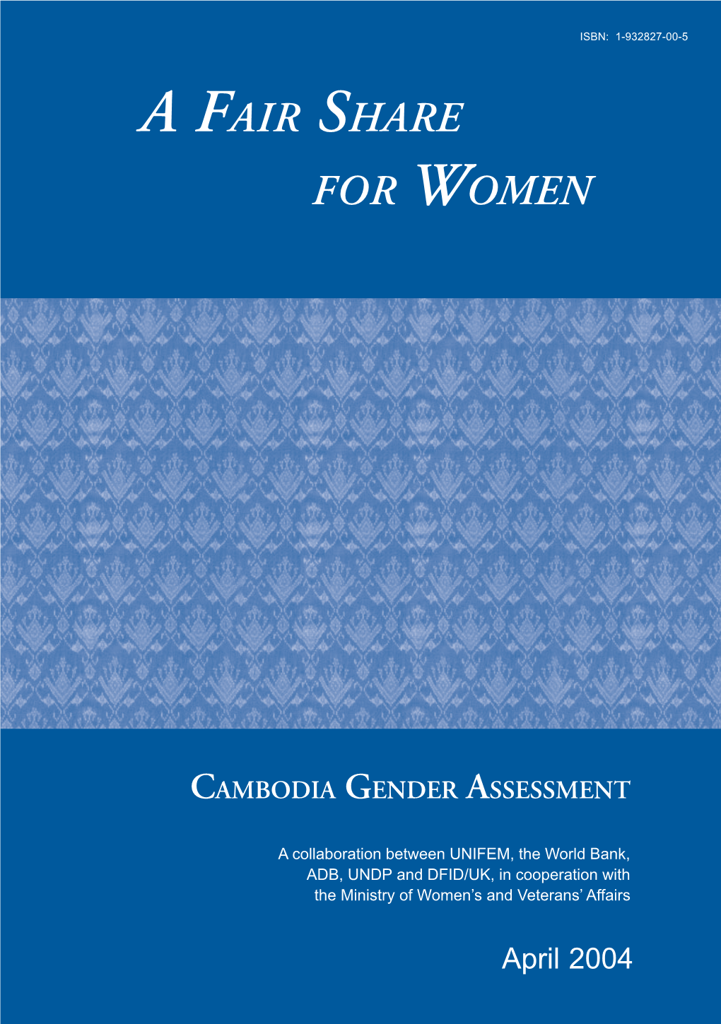 A Fair Share for Women: Cambodia Gender Assessment