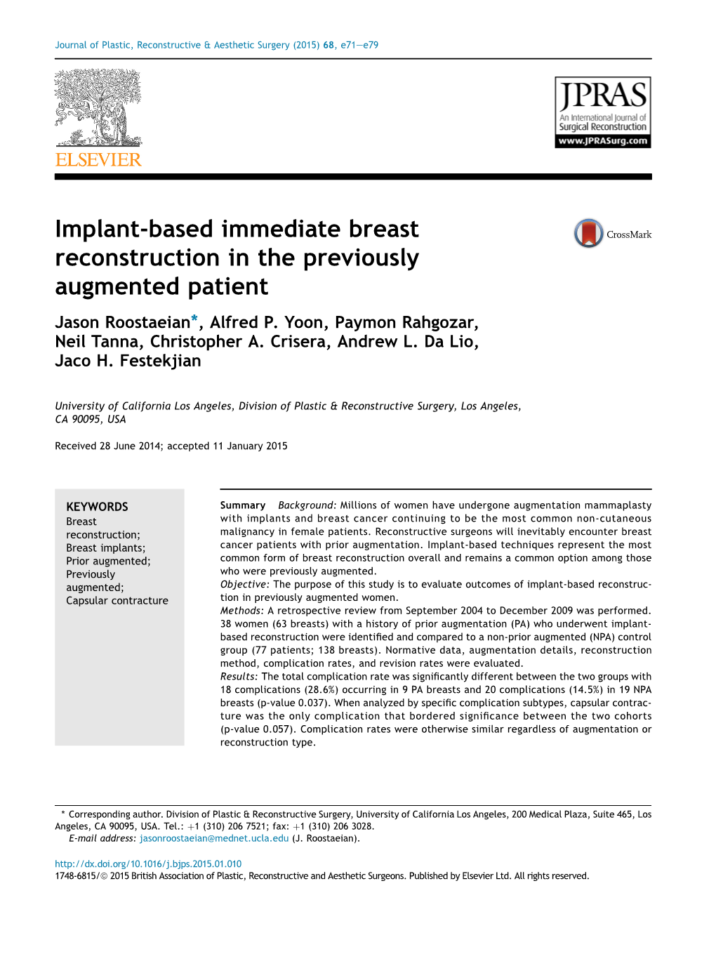 Implant-Based Immediate Breast Reconstruction in the Previously Augmented Patient Jason Roostaeian*, Alfred P