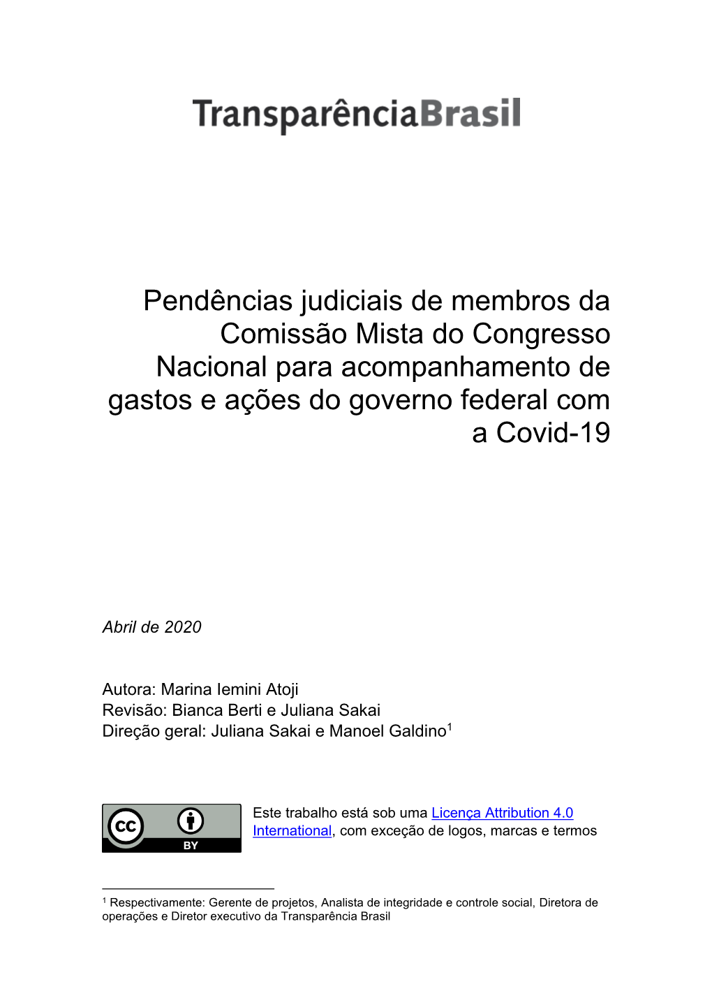Pendências Judiciais De Membros Da Comissão Mista Do Congresso Nacional Para Acompanhamento De Gastos E Ações Do Governo Federal Com a Covid-19