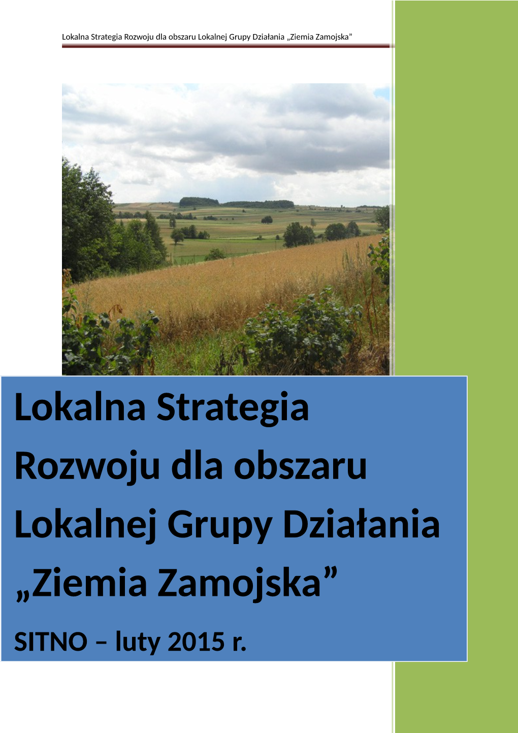 Lokalna Strategia Rozwoju Dla Obszaru Lokalnej Grupy Działania „Ziemia Zamojska”