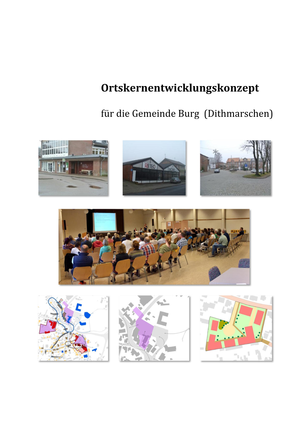 Ortskernentwicklungskonzept Für Die Gemeinde Burg (Dithmarschen)