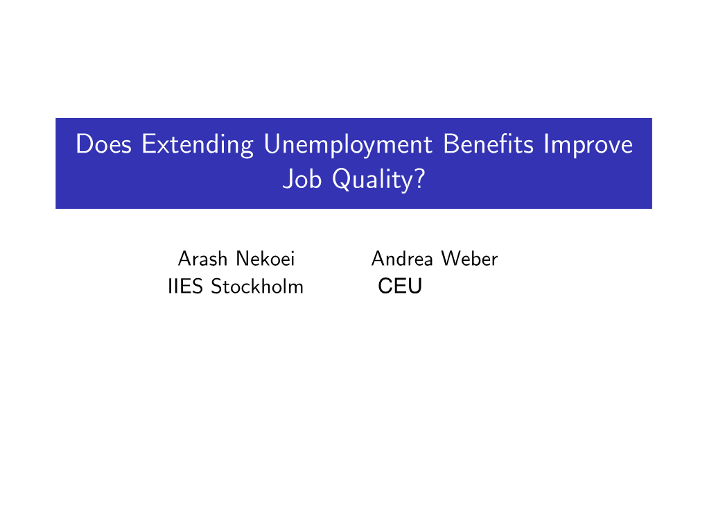 Does Extending Unemployment Benefits Improve Job Quality?