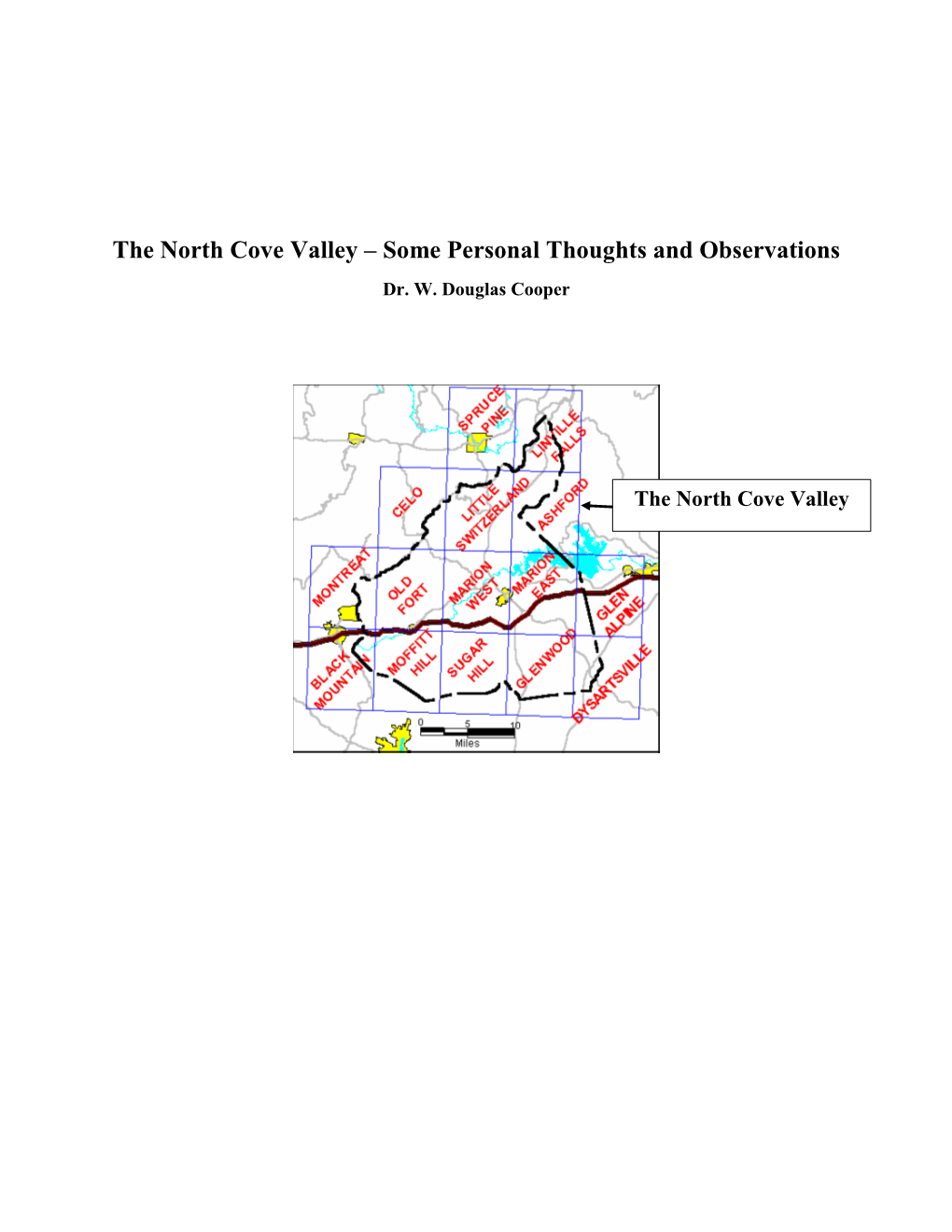 The North Cove Valley – Some Personal Thoughts and Observations Dr