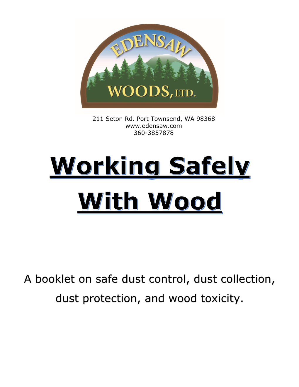 A Booklet on Safe Dust Control, Dust Collection, Dust Protection, and Wood Toxicity