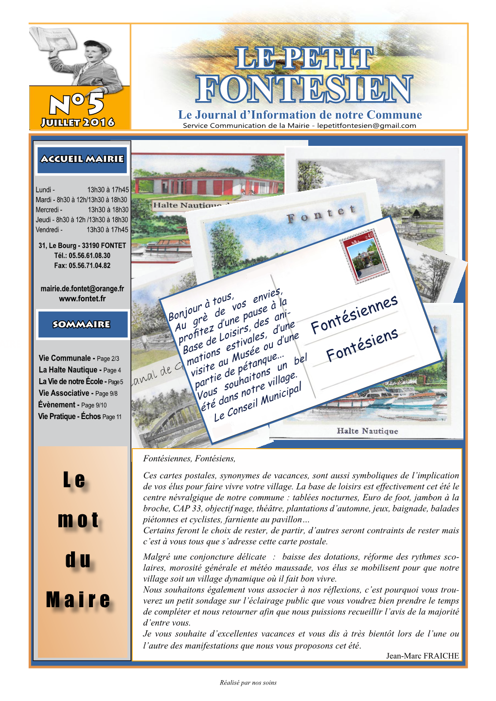 FONTESIEN N°5 Le Journal D’Information De Notre Commune Juillet 2016 Service Communication De La Mairie - Lepetitfontesien@Gmail.Com