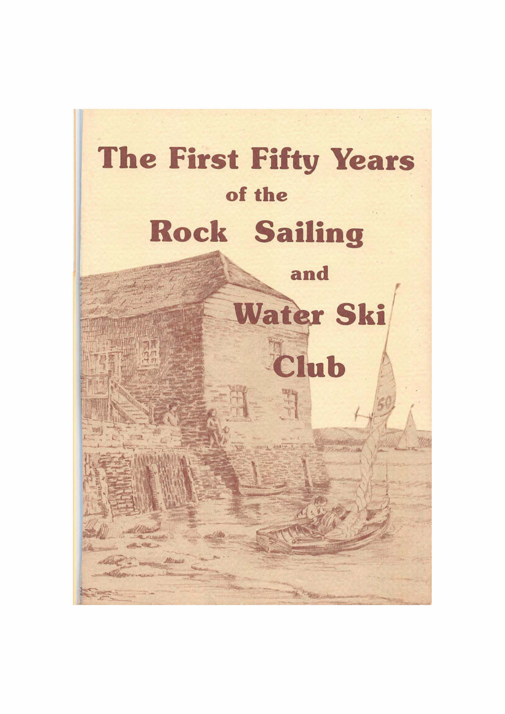 The First Fifty Years Rock Sailing