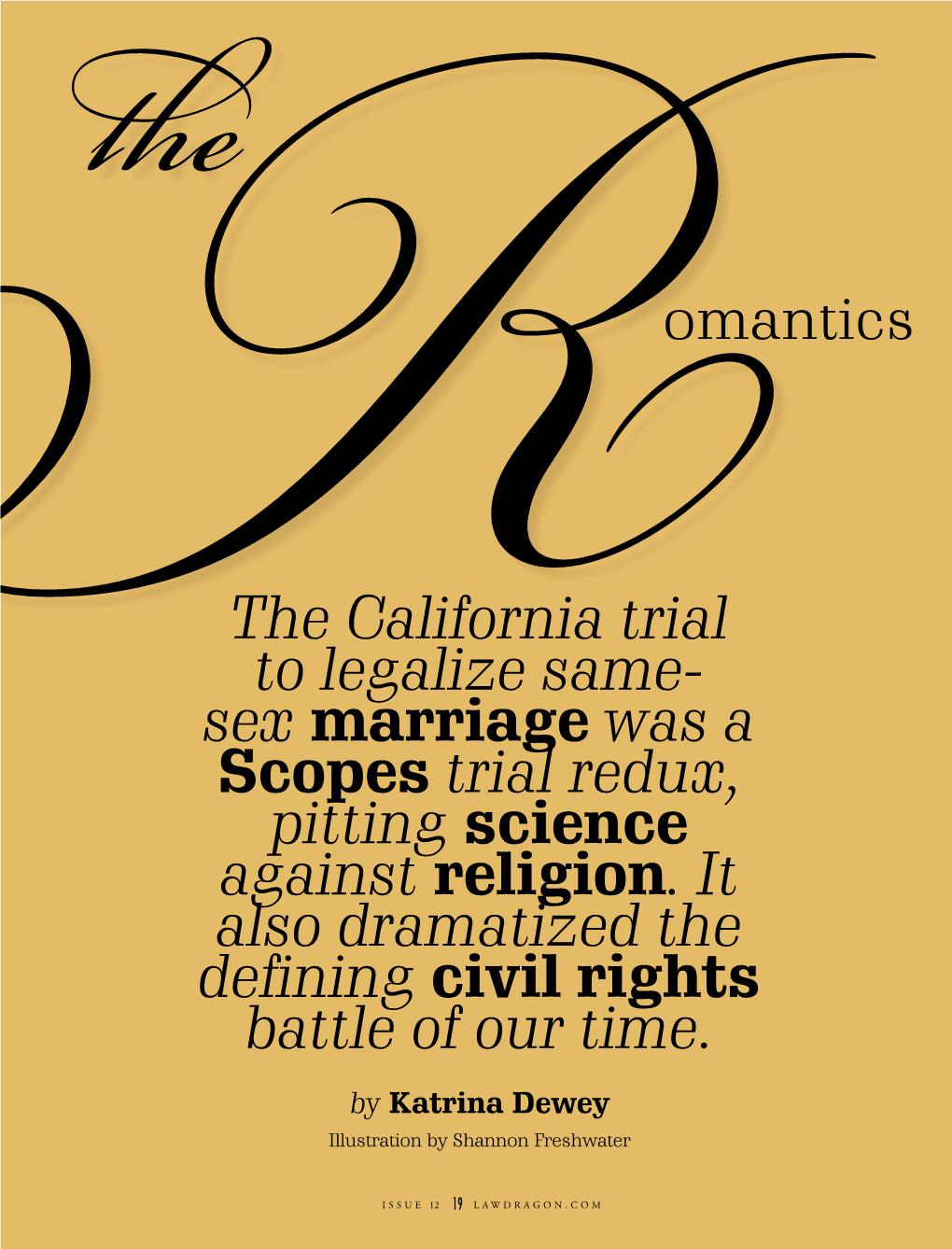 The California Trial to Legalize Same- Sex Marriage Was a Scopes Trial Redux, Pitting Science Against Religion