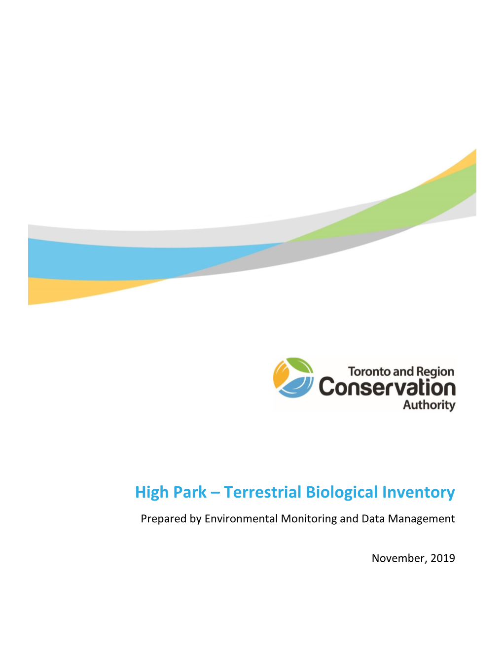High Park – Terrestrial Biological Inventory Prepared by Environmental Monitoring and Data Management