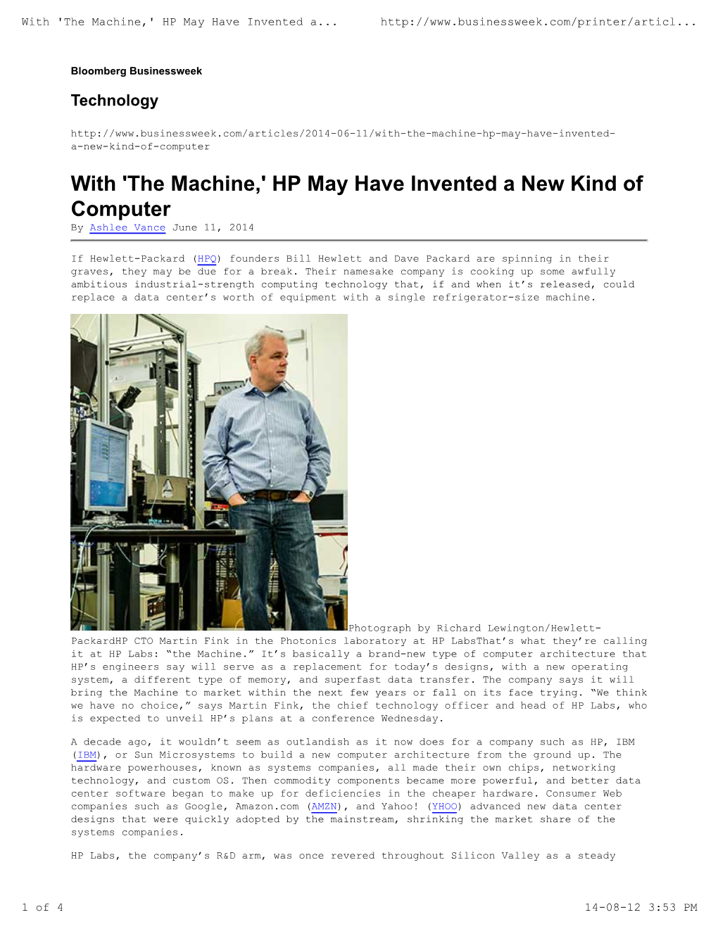 With 'The Machine,' HP May Have Invented a New Kind of Computer by Ashlee Vance June 11, 2014