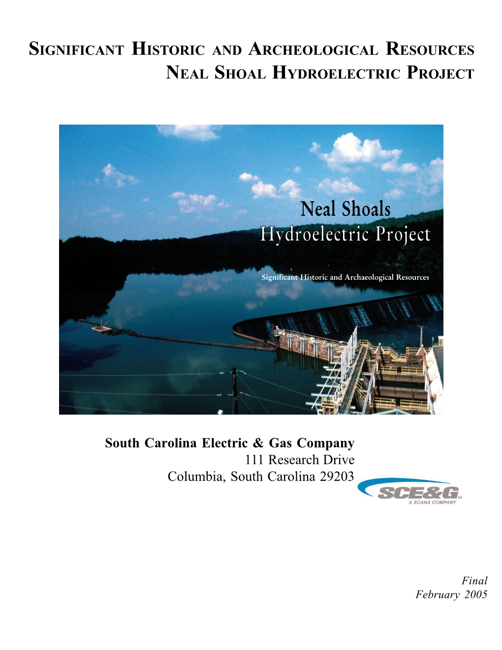 Neal Shoals Hydroelectric Project Is Situated in an Area That Has Long Been an Important Source of Waterpower