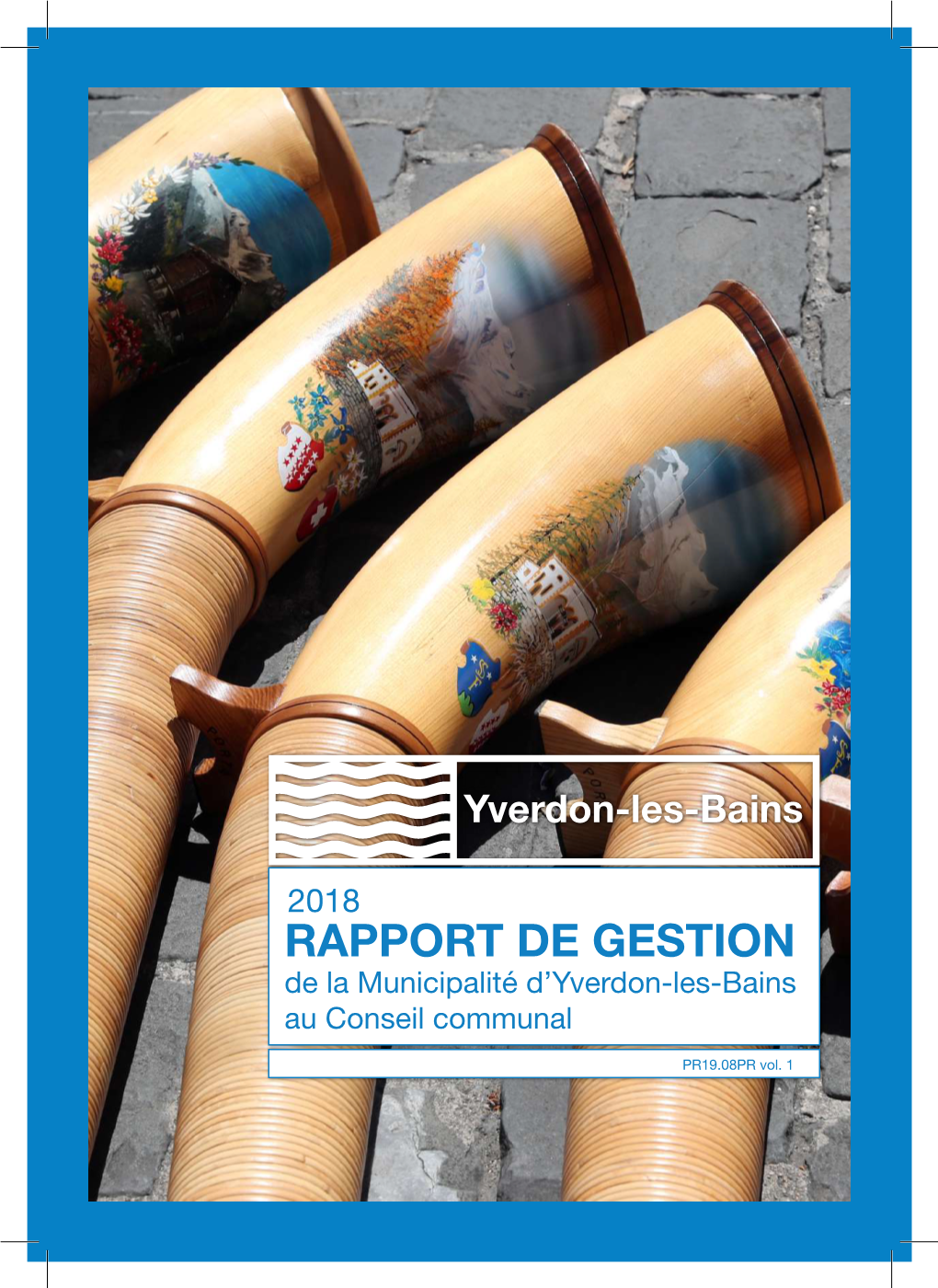 RAPPORT DE GESTION De La Municipalité D’Yverdon-Les-Bains Au Conseil Communal