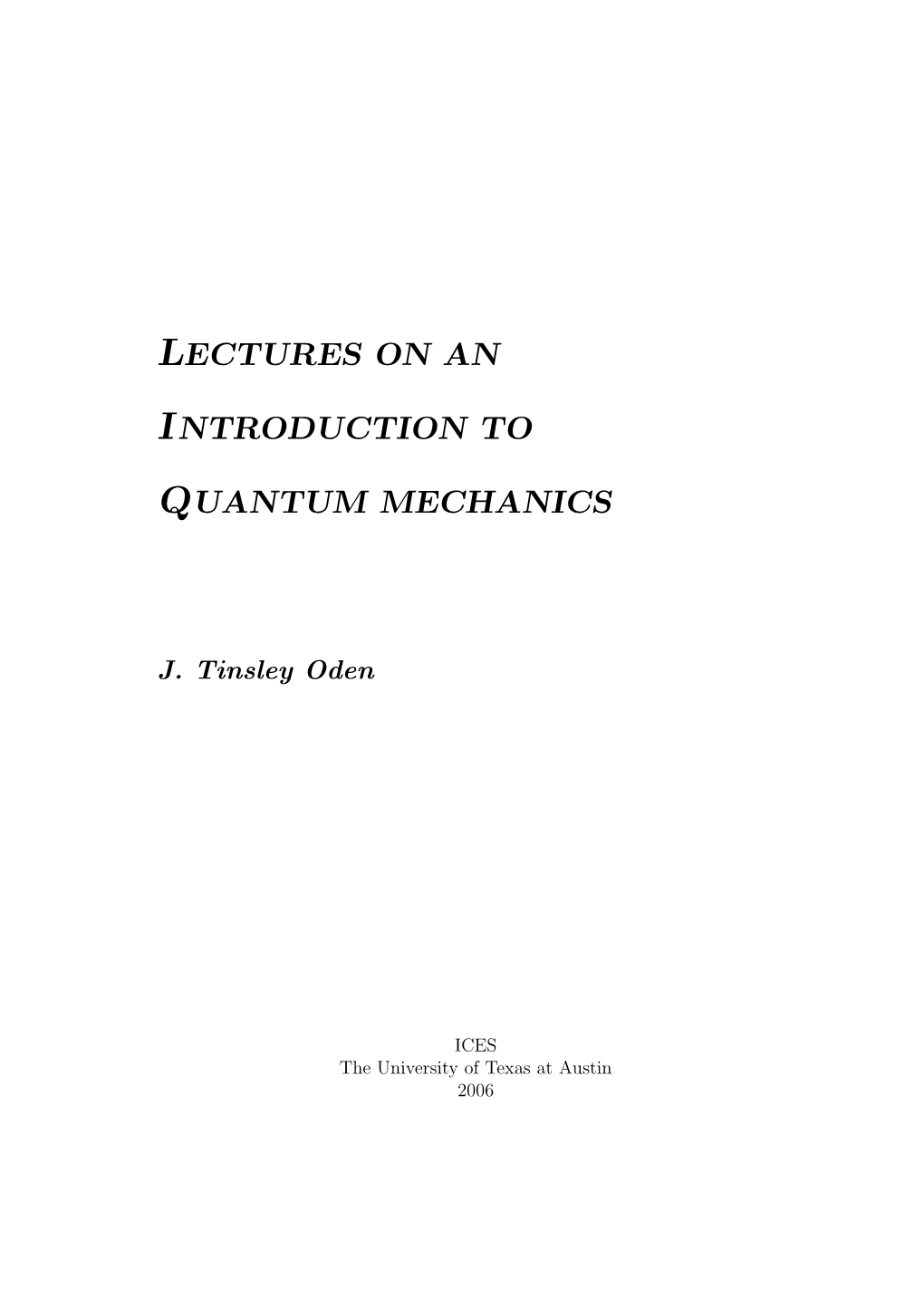 Lectures on an Introduction to Quantum Mechanics