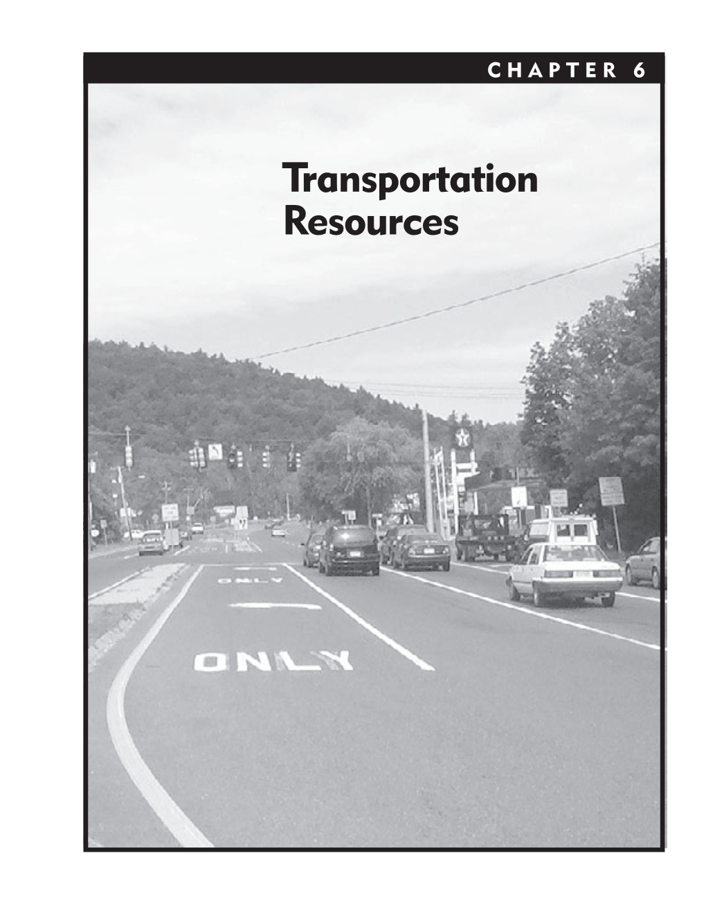 The Transportation Resources Chapter Includes a Compre