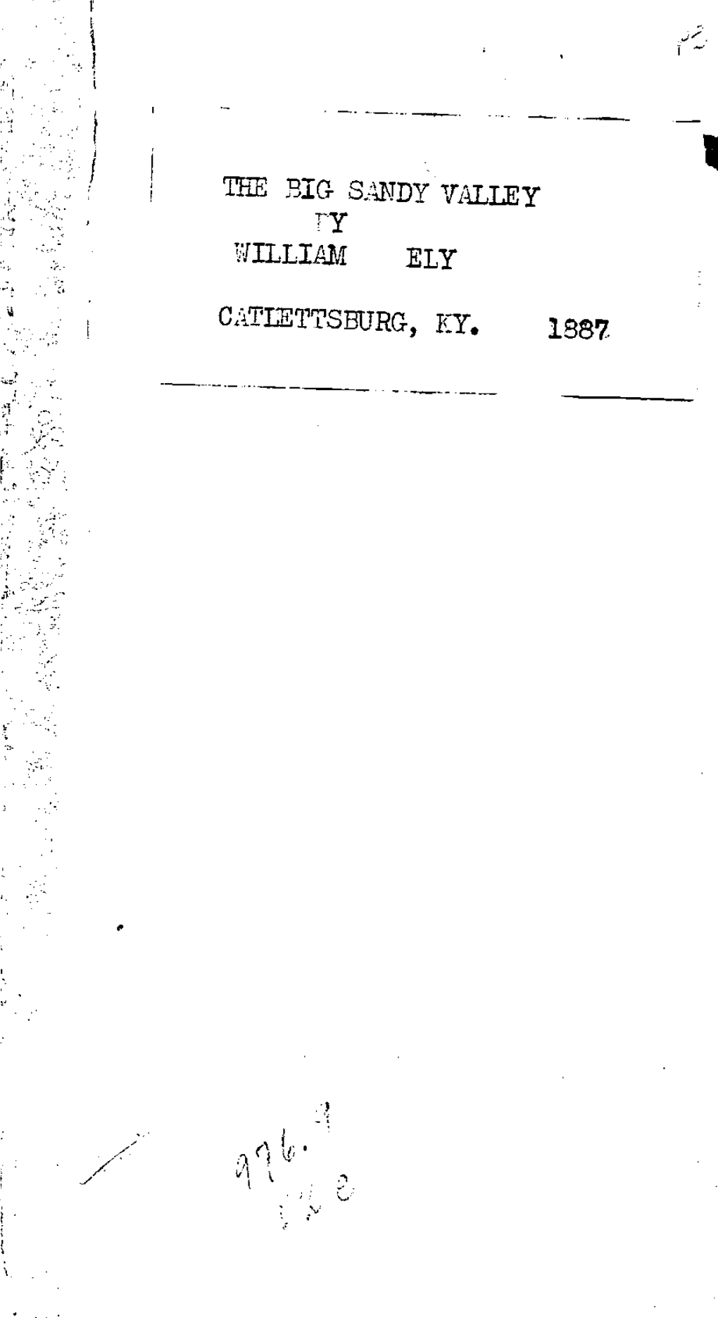 THE Bia SANDY VALLEY FY WILLIAM ELY CATEETTSBCJRG, KY. 1337