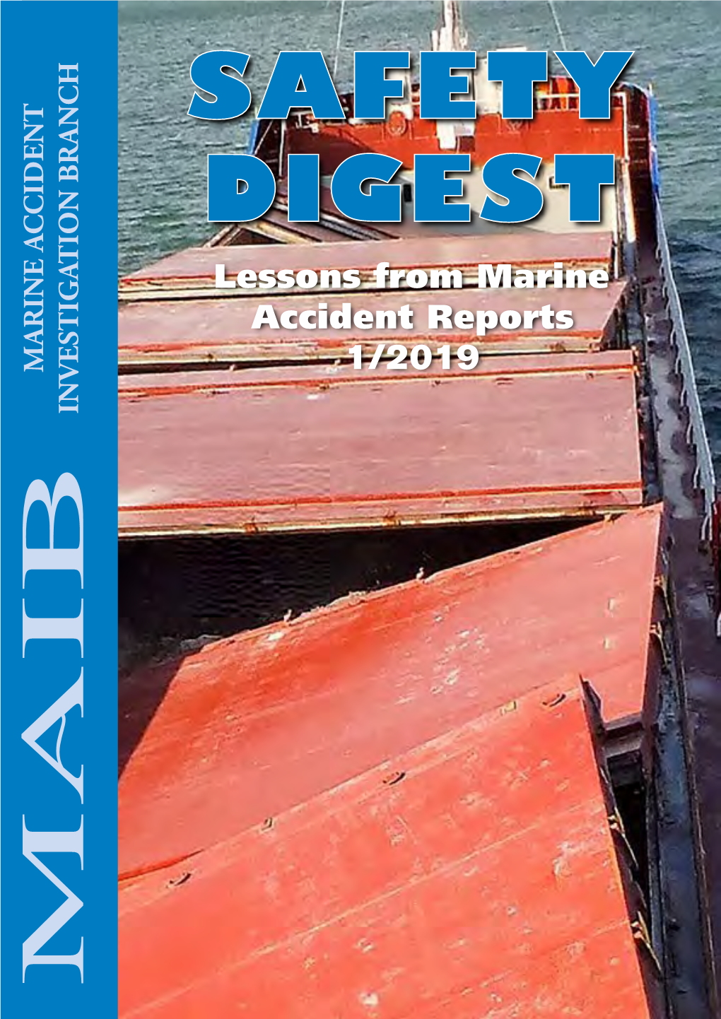 MAIB Safety Digest 1/2019 1 Part 1 - Merchant Vessels