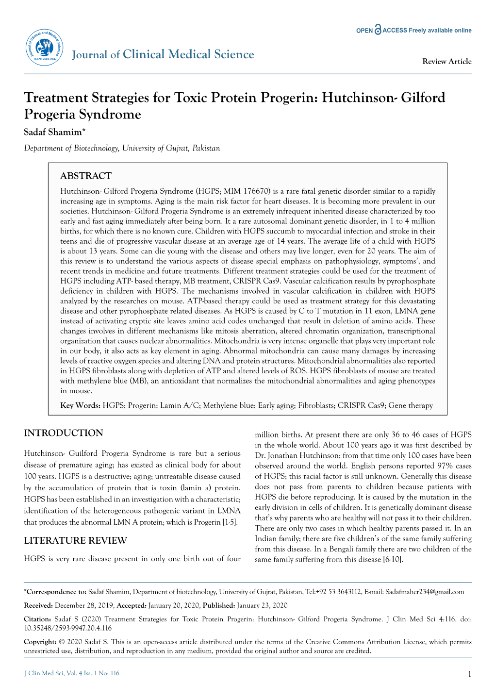 Treatment Strategies for Toxic Protein Progerin: Hutchinson- Gilford Progeria Syndrome Sadaf Shamim* Department of Biotechnology, University of Gujrat, Pakistan