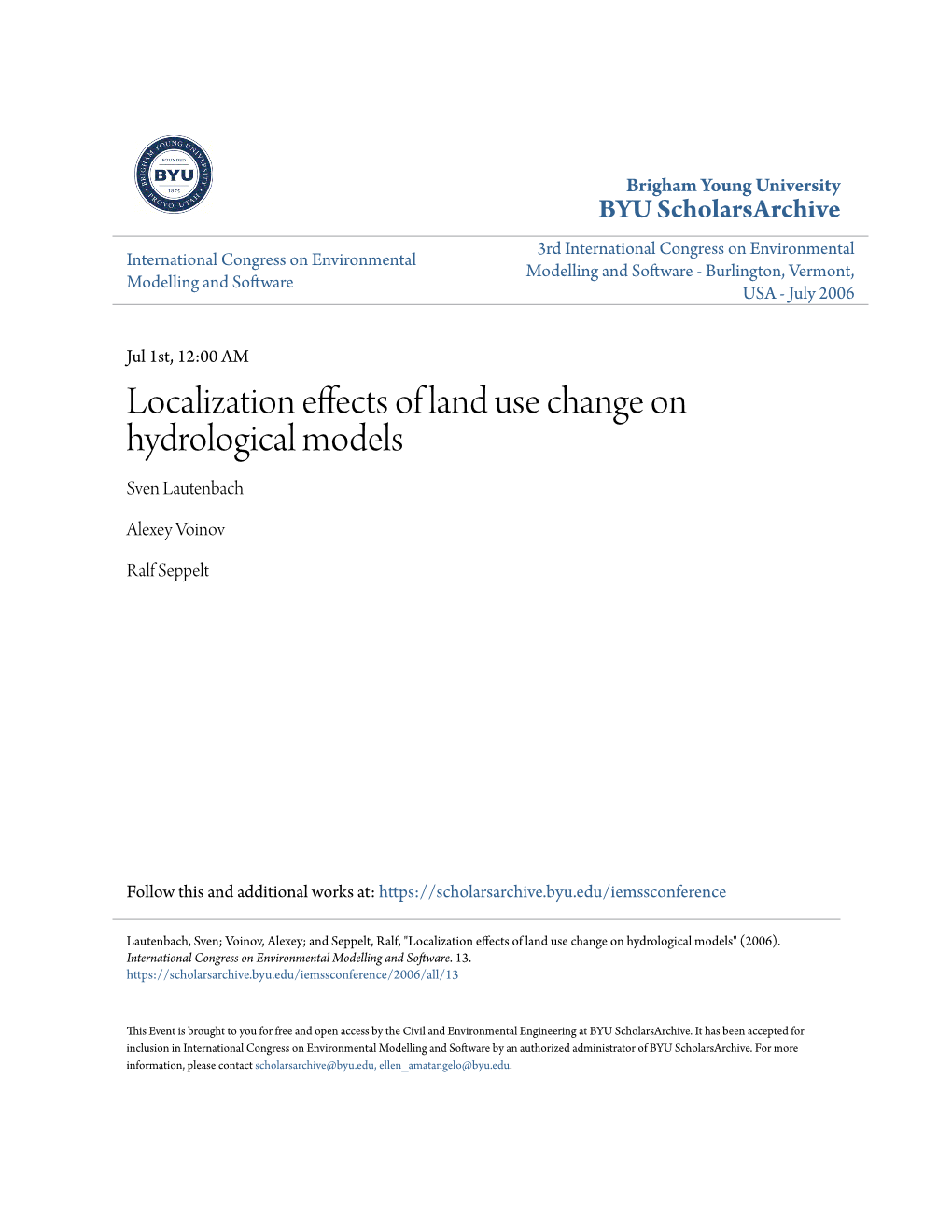 Localization Effects of Land Use Change on Hydrological Models Sven Lautenbach