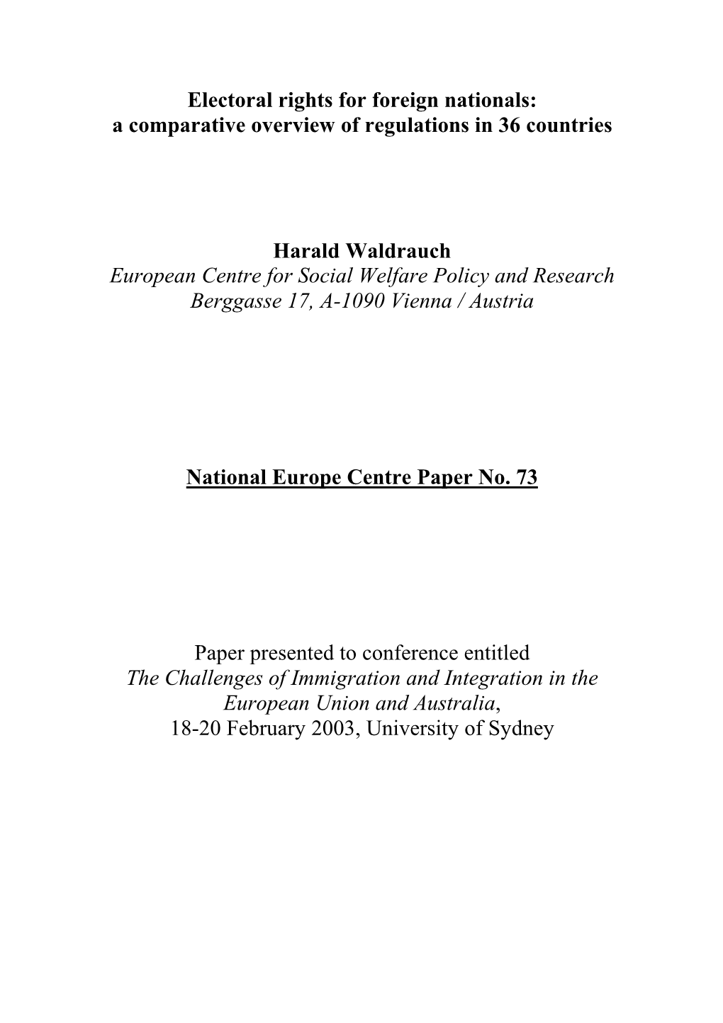 Introduction1 in This Paper I Would Like to Give an Overview of Regulations Concerning the Rights of Foreign Nationals2 to Vote, Be Elected and Hold Offices (Incl