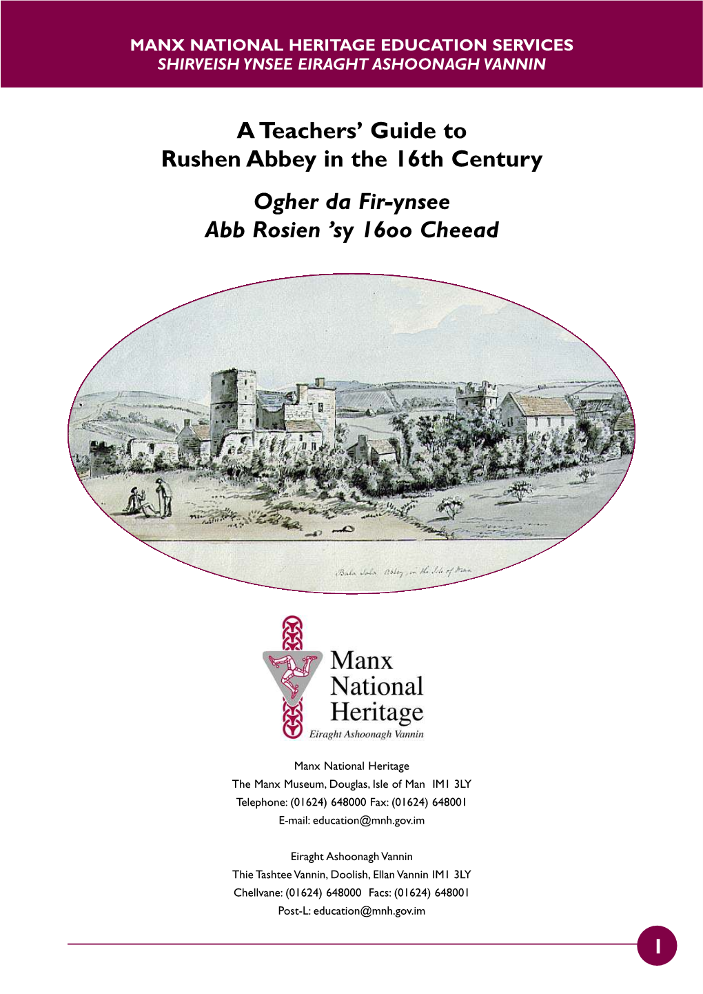 Rushen Abbey Teachers' Guide