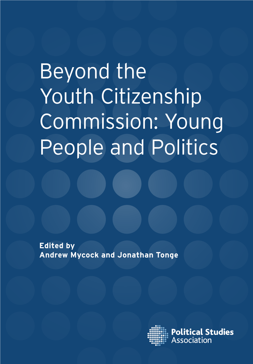 Beyond the Youth Citizenship Commission: Young People and Politics