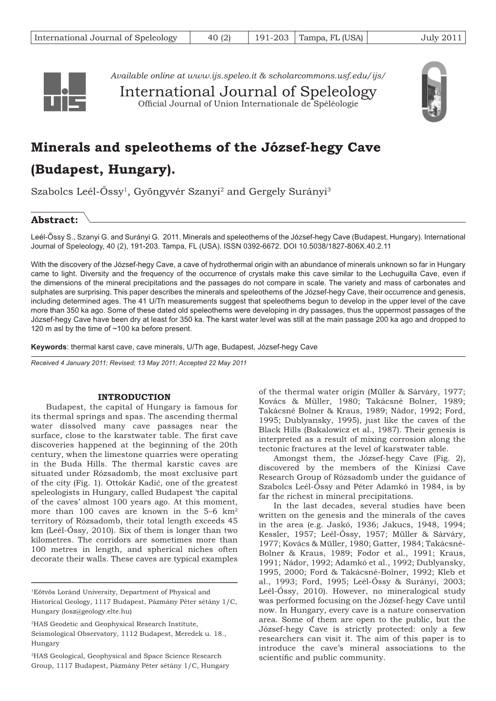 Minerals and Speleothems of the Jăłzsef-Hegy Cave (Budapest