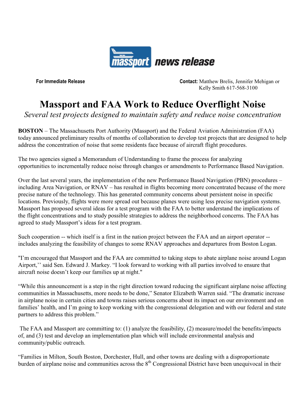 Massport and FAA Work to Reduce Overflight Noise Several Test Projects Designed to Maintain Safety and Reduce Noise Concentration