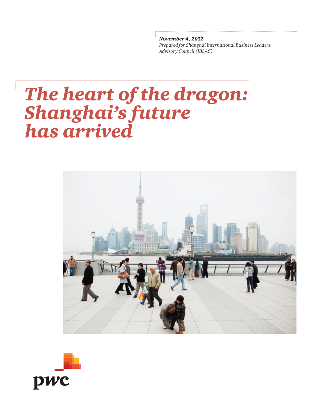 The Heart of the Dragon: Shanghai's Future Has Arrived