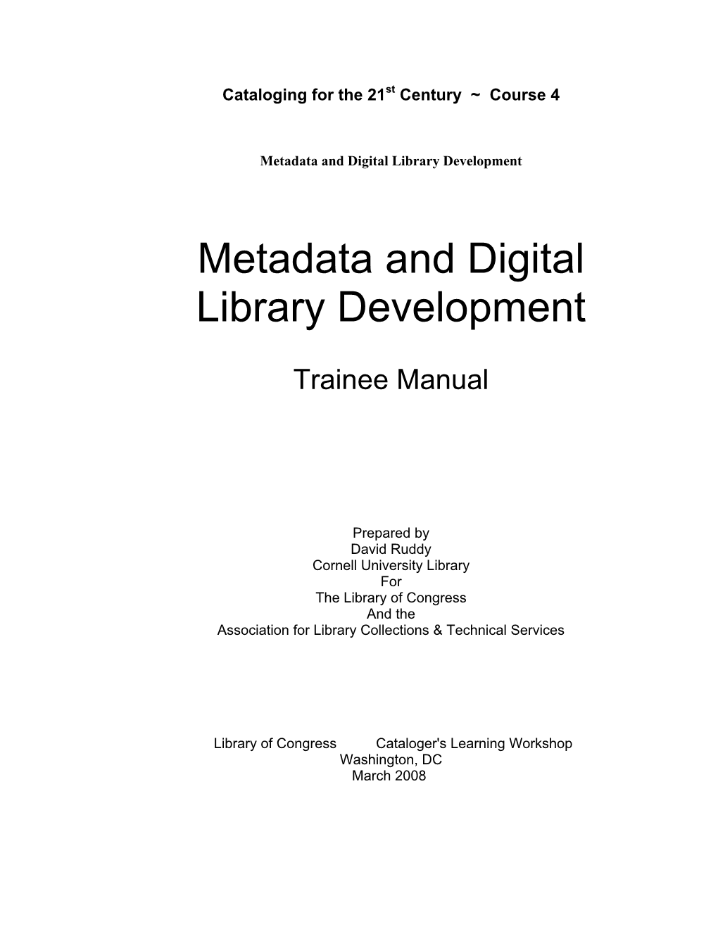 Metadata and Digital Library Development Trainee