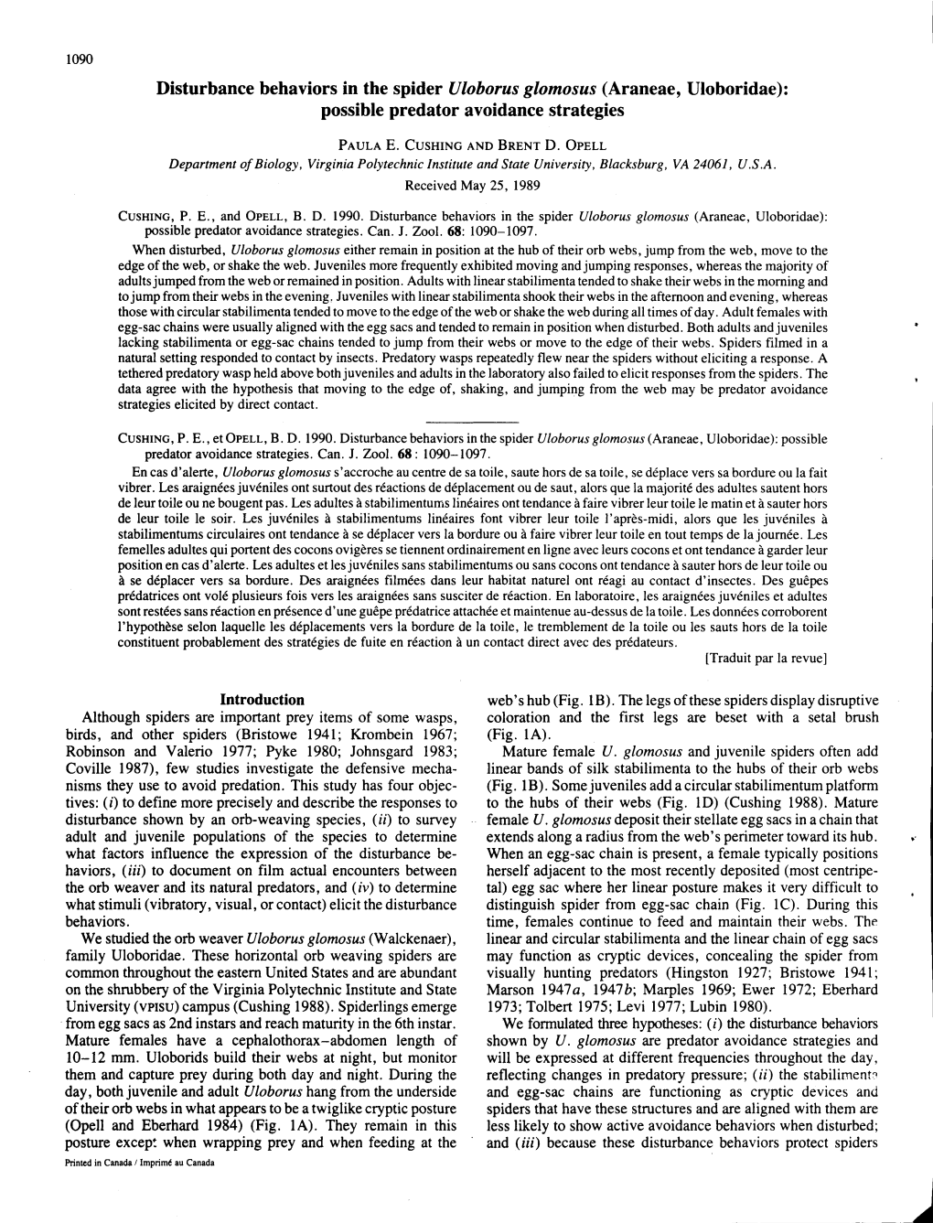 Disturbance Behaviors in the Spider Uloborus Glomosus (Araneae